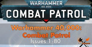 Warhammer 40,000 Combat Patrol Issues 1-80 Header