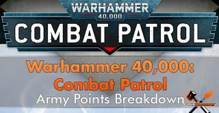 Warhammer 40,000 Combat Patrol Army Points Breakdown