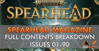 Warhammer Spearhead Magazine - Full Contents Breakdown 1-90