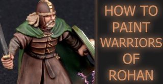 How to Paint Warriors of Rohan - Featured