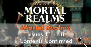 Warhammer Mortal Realms Magazine - Ausgabe 11 -18 Inhalt bestätigt - Vorgestellt