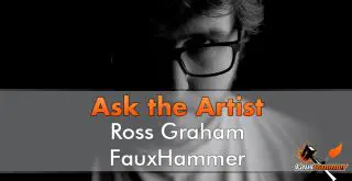 Ross Graham - FauxHammer Ask the Artist - In primo piano